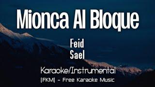 Feid Sael - MIONCA AL BLOQUE KaraokeInstrumental  INTER SHIBUYA FERXXO EDITION  FKM