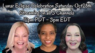 Saturday 1028 Eclipse Special wDenise & Lisa