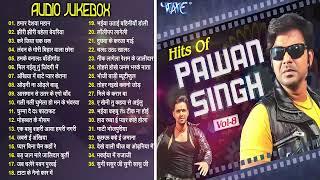 Hits Of Pawan Singh  Pawan Singh Best 35 Songs  Bhojpuri Hit Song By Pawan Singh