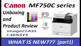 Canon MF750C Product Review and What is new vs MF740 with unboxing part1 best compact color laser