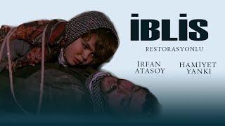 İblis Türk Filmi  FULL  İRFAN ATASOY  HAMİYET YANKI  RESTORASYONLU