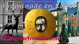 Wonder France Festival - Promenade en Loiret
