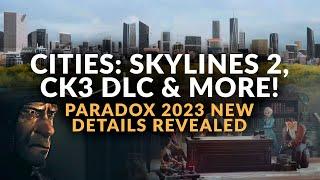 CITIES SKYLINES 2 CK3 Tours & Tournaments DLC The Sims Competitor & More  Paradox New Games 2023