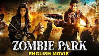 ZOMBIE PARK  Hollywood Horror Action English Movie  Zombie Horror Movies  Full HD English Movies