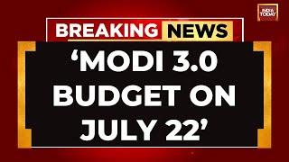 Modi 3.0 Parliament Monsoon Session Likely To Be Presented From July 22 To August 9  India Today