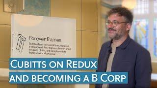 Cubitts on Redux and becoming a B-Corp