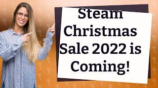 How long is Steam Christmas sale 2022?