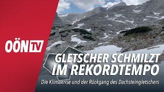 Der Dachsteingletscher schmilzt im Rekordtempo