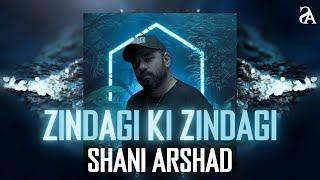 Shani Arshad  Zindagi Ki Zindagi  New Song 2024