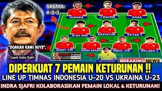  BISMILLAH MENANG‼️SJAFRI RILIS LINE UP TIMNAS INDONESIA U-20 VS UKRAINA U-23 TOULON CUP PARIS 2024