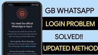 How to Fix You need the official WhatsApp to log in Problem  GB FM WhatsApp login problem