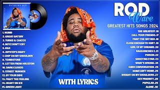 Rod Wave New Top Album 2024 Lyrics - Greatest Hits Full Album Playlist 2024 - Best Songs Hip Hop