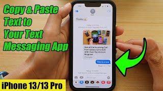 iPhone 1313 Pro How to Copy & Paste Text to Your Text Messaging App