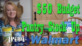 $50 Budget Pantry Stock Up From Walmart  Food Storage