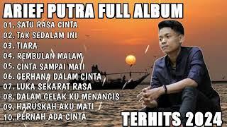 ARIEF PUTRA FULL ALBUM PALING POPULER 2024  SATU RASA CINTA ALBUM ARIEF TERBAIK