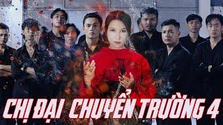 Nhạc chế - CHỊ ĐẠI CHUYỂN TRƯỜNG  PHẦN 4   Thiên An   Gangster Girl In Highschool Part 4