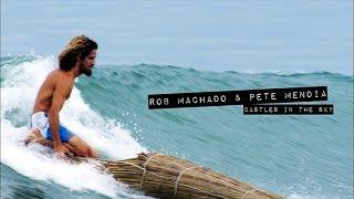 Rob Machado in CASTLES IN THE SKY The Momentum Files