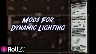 Mods for Dynamic Lighting in Roll20