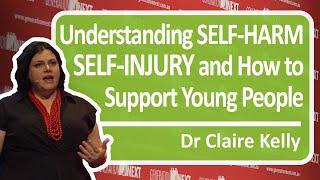 Understanding Self-harm Self-injury and How to Support Young People