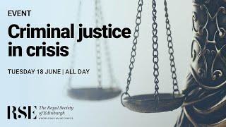 Criminal justice in crisis