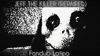 jeff the killer Repaired  Fandub Español  VibingLeaf