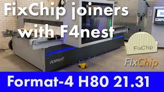 Format4 H80 CNC nesting with FixChip joiners