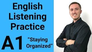 A1 English Listening Practice - Staying Organized