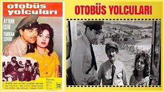 Otobüs Yolcuları  Türkan Şoray Ayhan Işık Yeşilçam Filmi Full İzle