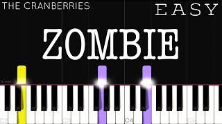 The Cranberries - Zombie  EASY Piano Tutorial