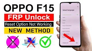 OPPO F15  Google Account Bypass  Reset Option Not Working without pc % Working