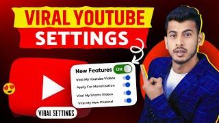 5+VIRAL Youtube SETTINGS  video viral kaise kare youtube mein  video viral kaise kare