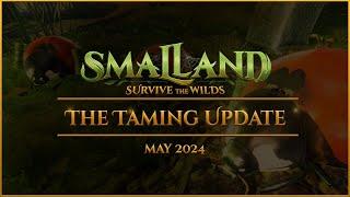 Smalland Survive the Wilds  The Taming Update - May 2024