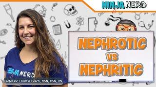 Nephrotic vs. Nephritic Syndrome