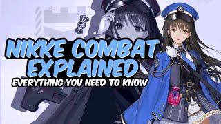 NIKKE Complete Combat Guide for Beginners  NIKKE GODDESS OF VICTORY