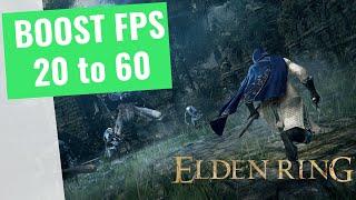 Elden Ring - How to BOOST FPS and Increase Performance on any PC