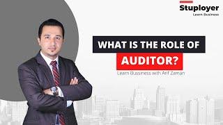 What is the role of Auditor?
