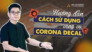 Hướng dẫn cách sử dụng công cụ Corona Decal  Corona Decal tool in Corona render