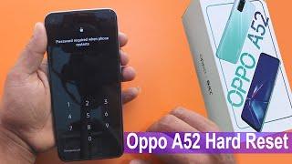 Hard Reset Oppo A52 Cph2061 Remove Screen Lock PatternPinPassword Without BoxWithout Computer