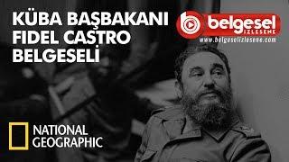 Küba Başbakanı Fidel Castro Belgeseli - Türkçe Dublaj