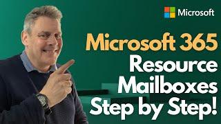 Microsoft 365 Resource Mailboxes Step by Step