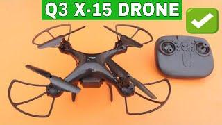 BEST RC DRONE UNDER 5000  RC DRONE UNBOXING  Q3 X15 DRONE