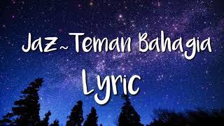 JazTeman Bahagia Lyric