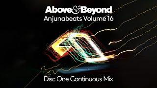 Anjunabeats Volume 16 Mixed by Above & Beyond - Disc One Continuous Mix @anjunabeats 