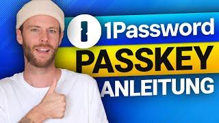 Wie benutzt man Passkeys im Jahr 2024? 1Password Passkey Anleitung