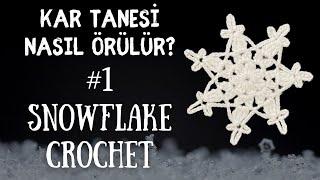 Kar Tanesi Tığ İşi Modeli #1  Snowflake Crochet Pattern