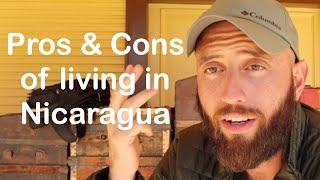 8 Months of LIVING in NICARAGUA here are my Pros and Cons