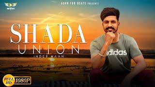 Shada Union - Inder Maan  Prod By Jey Bee Rapper  Born For Beats  New Punjabi Song 2021