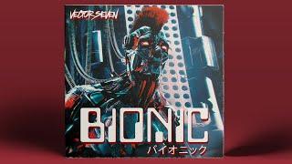 Vector Seven - Bionic Full EP
