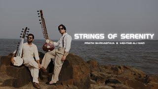 Strings of Serenity - Pratik Shrivastava & Mehtab Ali Niazi  Ashutosh Joshi  Music of India