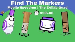 The Collab Quad Mobile Speedrun  935.06  Find The MarkersCornbreadsChomiks